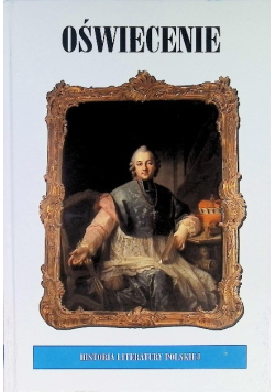 Historia Literatury Polskiej Tom IV Oświecenie