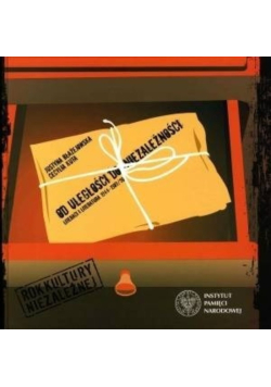 Od uległości do niezależności literaci i literatura w latach 1944 - 1989 / 1990
