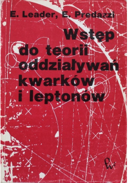 Wstęp do teorii oddziaływań kwarków i leptonów