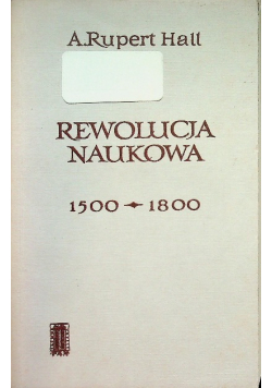 Rewolucja Naukowa 1500 - 1800