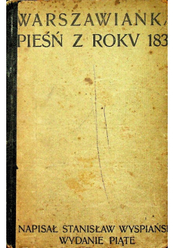 Warszawianka Pieśń z roku 1831 1906 r.