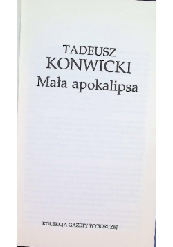 Kolekcja Gazety Wyborczej Tom 34 Mała apokalipsa