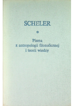 Pisma antropologii filozoficznej i teorii wiedzy