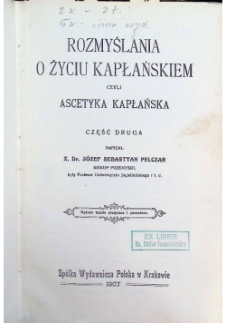 Rozmyślania o życiu kapłańskim Część II 1907 r.
