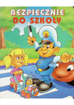 Bezpiecznie do Szkoły