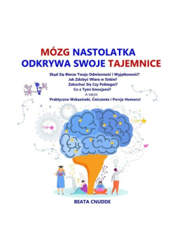 Mózg nastolatka odkrywa swoje tajemnice