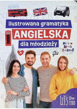 Ilustrowana gramatyka angielska dla młodzieży