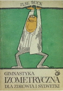 Gimnastyka izometryczna dla zdrowia i sylwetki