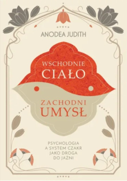 Wschodnie ciało, zachodni umysł