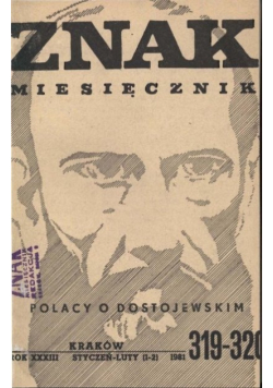 Znak miesięcznik Nr 1 i 2 / 81  Polacy o Dostojewskim