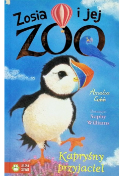 Zosia i jej zoo Kapryśny przyjaciel
