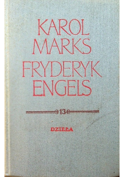 Marks Engels Dzieła Tom 13