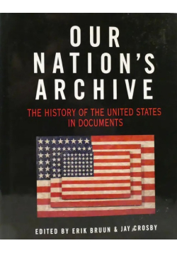 Our Nation's Archive: The History of the United States in Documents