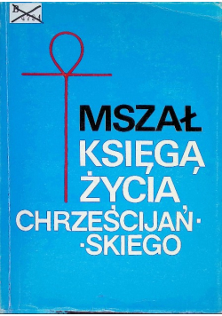 Mszał księgą życia chrześcijańskiego