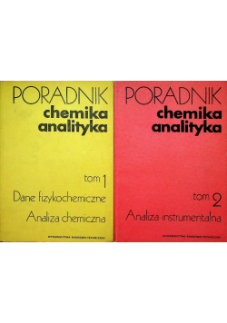 Poradnik chemika analityka Tom I i II