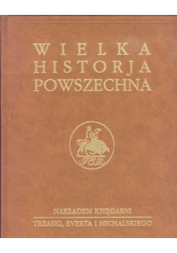 Wielka historja powszechna Tom V Część 4