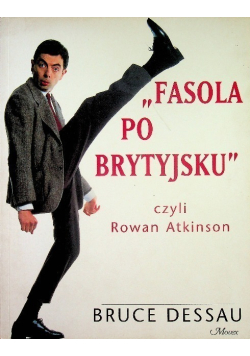 Fasola po Brytyjsku czyli Rowan Atkinson