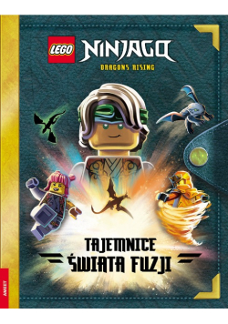 LEGO NINJAGO. Tajemnice Świata Fuzji