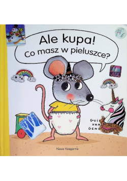 Ale kupa Co masz w pieluszce