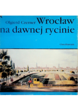 Wrocław na dawnej rycinie