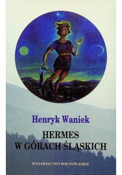 Hermes w Górach Śląskich