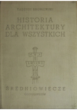 Historia architektury dla wszystkich. Średniowiecze