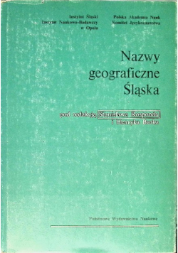 Nazwy geograficzne Śląska Tom I