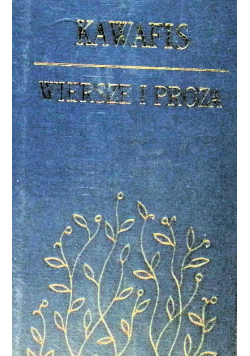 Kawafis Wiersze i proza