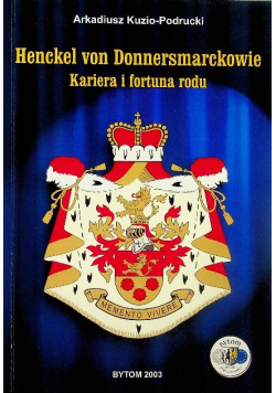 Henckel von Donnersmarckowie Kariera i fortuna rodu