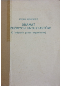 Dramat trzeźwych entuzjastów