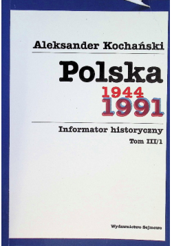 Polska 1944 1991 Tom III Część 1