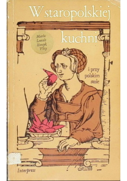 W staropolskiej kuchni i przy polskim stole