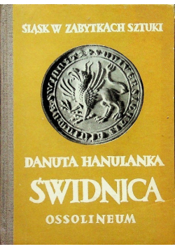 Śląsk w zabytkach szytuki Świdnica
