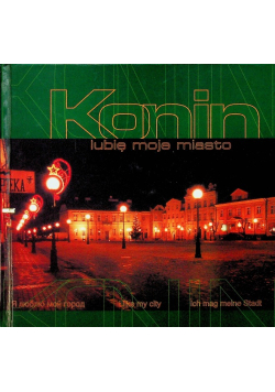 Konin lubię moje miasto