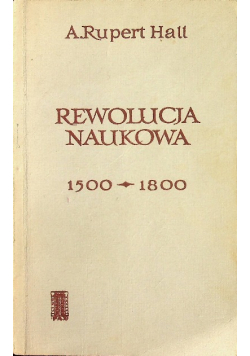 Rewolucja Naukowa 1500 - 1800