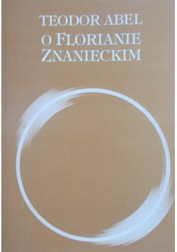 O Florianie Znanieckim