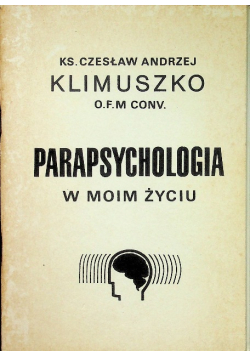 Parapsychologia w moim życiu