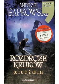 Wiedźmin Tom 9 Rozdroże kruków