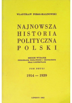 Najnowsza historia polityczna Polski Tom 2