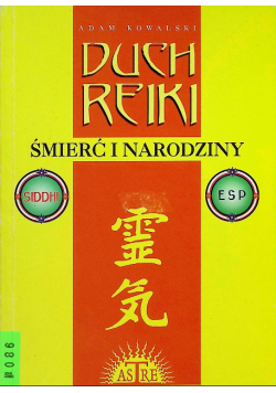 Duch Reiki. Śmierć i narodziny