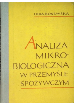 Analiza mikrobiologiczna w przemyśle spożywczym