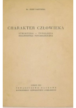 Charakter człowieka Struktura typologia