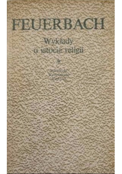 Wykłady o istocie religii Tom 1