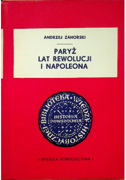 Paryż lat rewolucji i Napoleona
