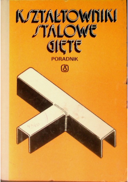 Kształtowniki stalowe gięte Poradnik