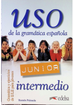 Uso de la gramatica espanola Junior intermedio