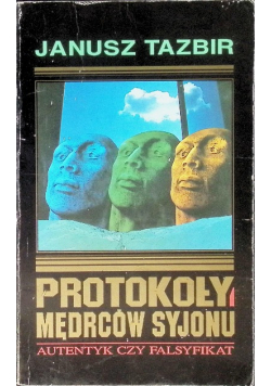 Protokoły mędrców Syjonu  autentyk czy falsyfikat