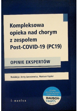 Kompleksowa opieka nad chorym z zespołem Post Covid 19 (PC19)
