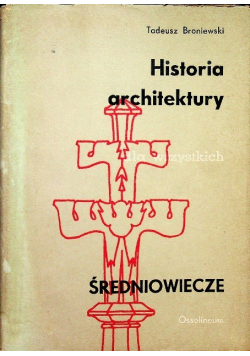 Historia architektury dla wszystkich. Średniowiecze