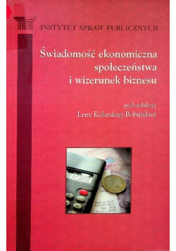 Świadomość ekonomiczna społeczeństwa i wizerunek biznesu
